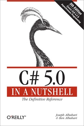 C# 5.0 in a Nutshell: The Definitive Reference